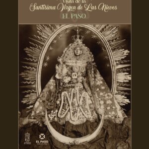 El Paso recibe a la Virgen de Las Nieves en un histórico encuentro dentro del Jubileo de la Esperanza