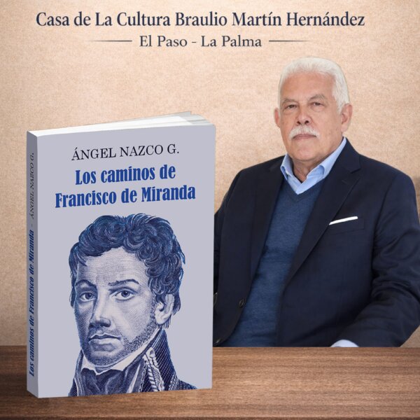 Ángel Nazco presenta ‘Los caminos de Francisco de Mirada’ este viernes en El Paso